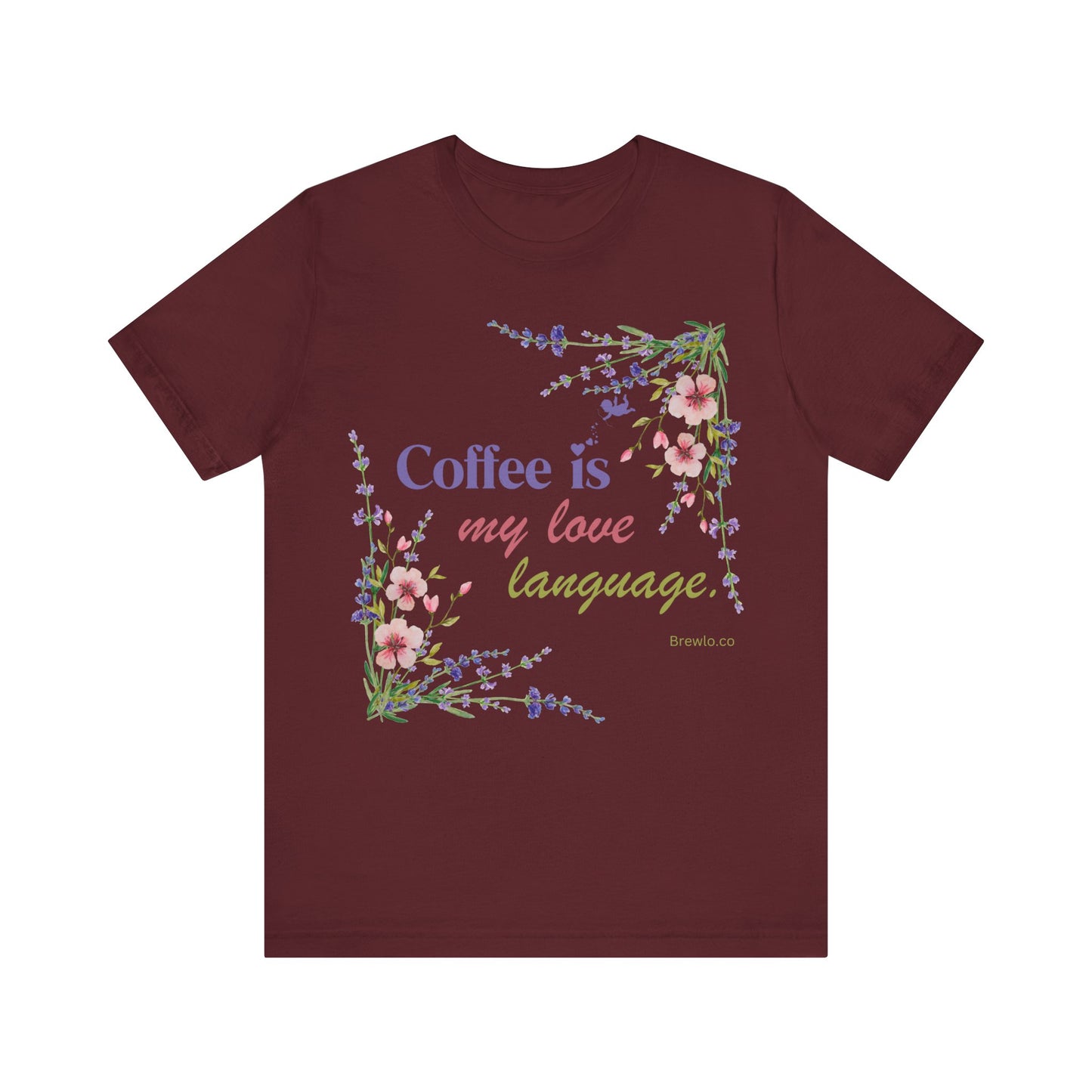 Coffee Is My Love Language 2 Tee