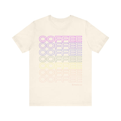 Coffee Coffee Coffee Tee - rainbow print