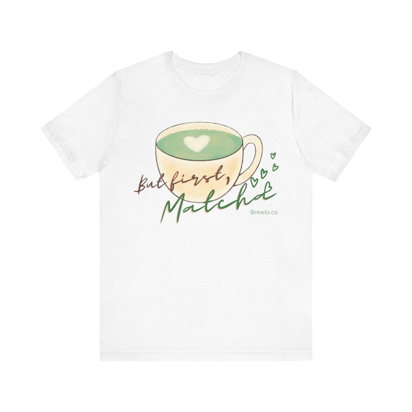 But First Matcha Tee