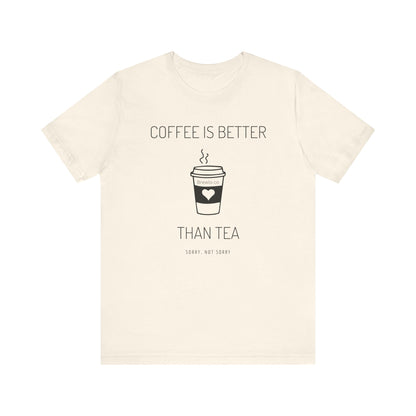 Coffee Is Better Tee - black print