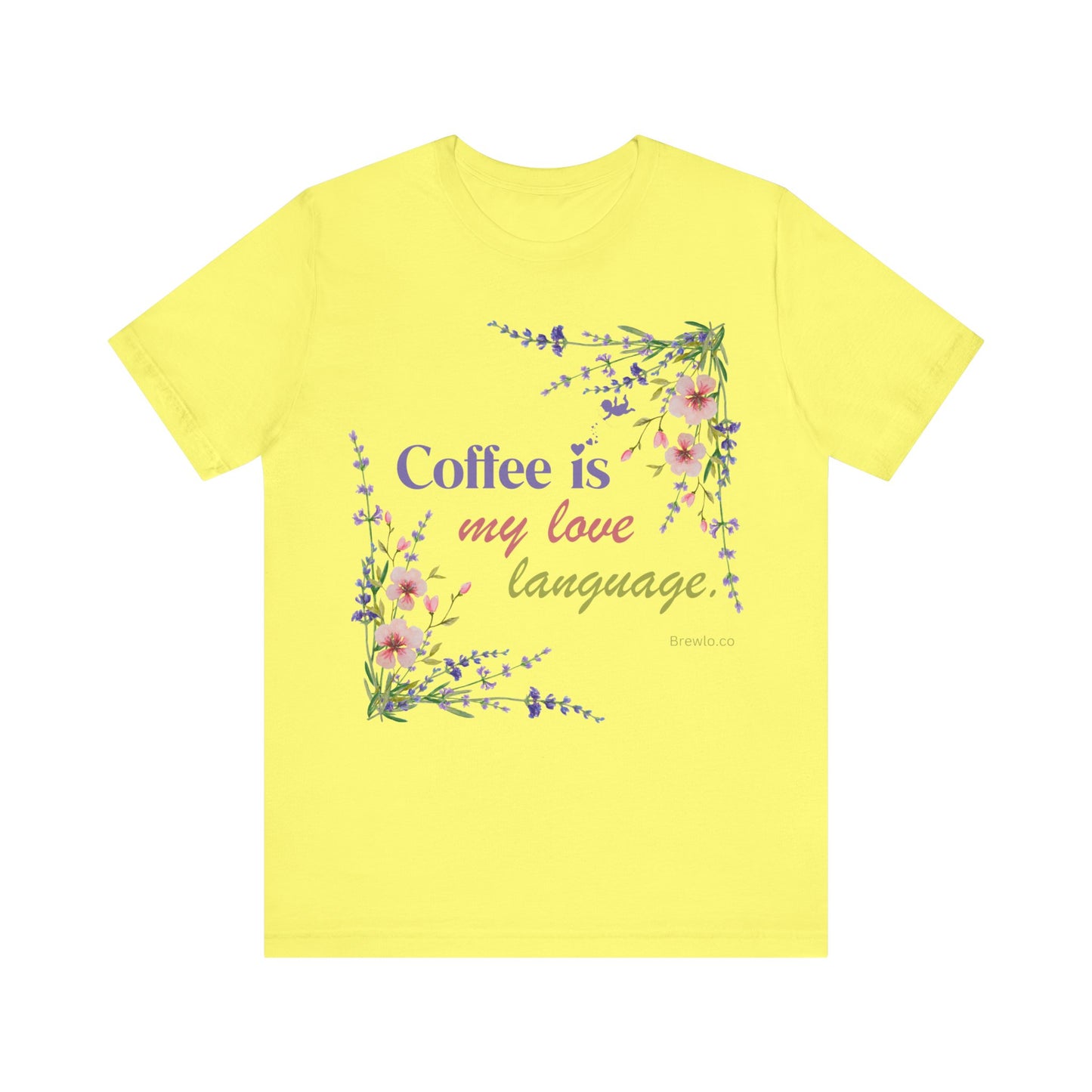 Coffee Is My Love Language 2 Tee