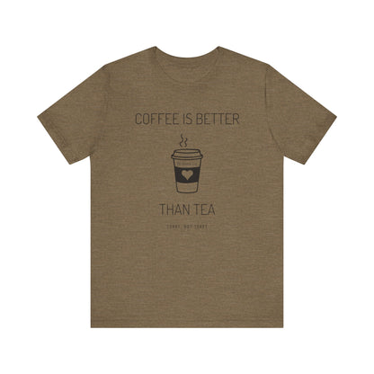 Coffee Is Better Tee - black print