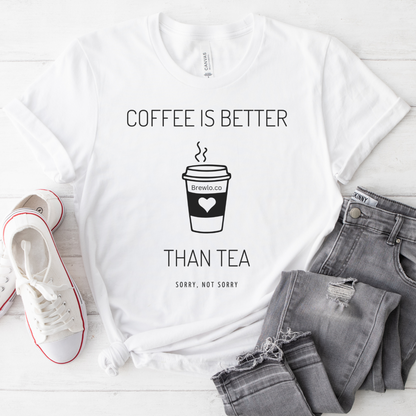 Coffee Is Better Tee - black print