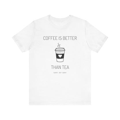 Coffee Is Better Tee - black print