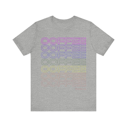 Coffee Coffee Coffee Tee - rainbow print