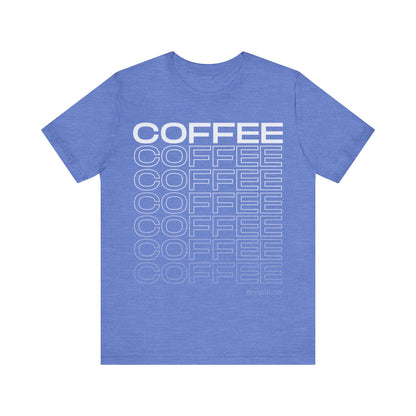 Coffee Coffee Coffee Tee - white print